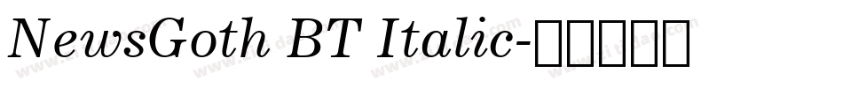 NewsGoth BT Italic字体转换